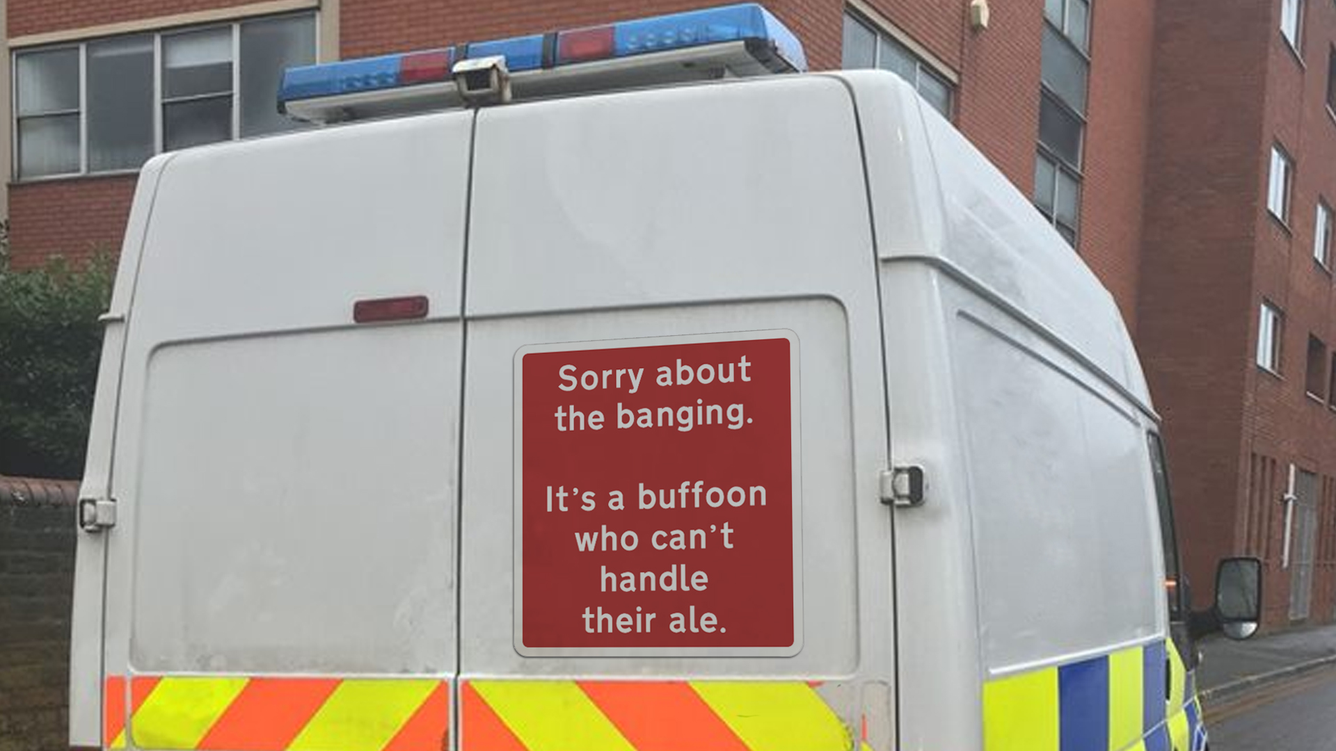 Honest Sign on Riot Van